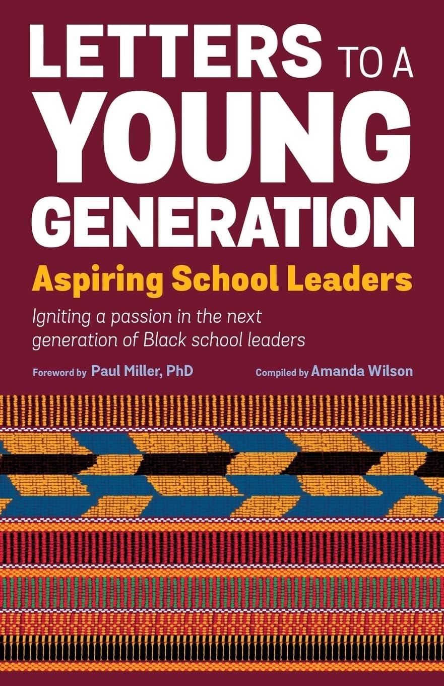 Letters to a Young Generation: Aspiring School Leaders: 3.