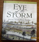 1 BOOK - CIVIL WAR - EYE OF THE STORM A CIVIL WAR ODYSSEY  PRIVATE ROBERT SNEDEN — photo 1