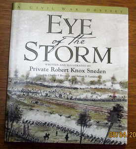 1 BOOK - CIVIL WAR - EYE OF THE STORM A CIVIL WAR ODYSSEY  PRIVATE ROBERT SNEDEN