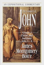 The Gospel of John, Vol. 2 by James Montgomery Boice