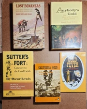 Lot of 5 Vtg CALIFORNIA GOLD MINIG / RUSH Books - Sutters Fort, Anybody's Gold