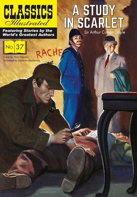 Classics Illustrated A Study in Scarlet- Modern #37 (Arthur Conan Doyle)