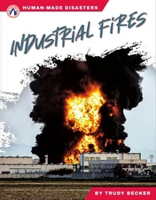 Industrial Fires by Trudy Becker Hardcover Book