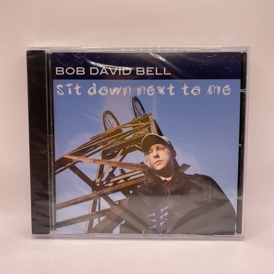 Bob David Bell - Sit Down Next to Me CD (2009) New Audio Quality Guaranteed
