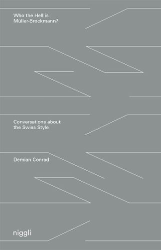 Who the Hell is Muller-Brockmann? by Demian Conrad (Paperback Book)