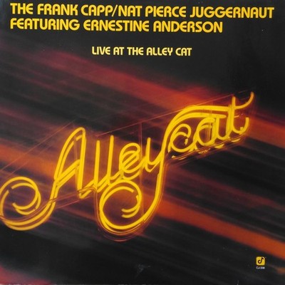 The Capp/Pierce Juggernaut Featuring Ernestine Anderson - Live At The Alley C...