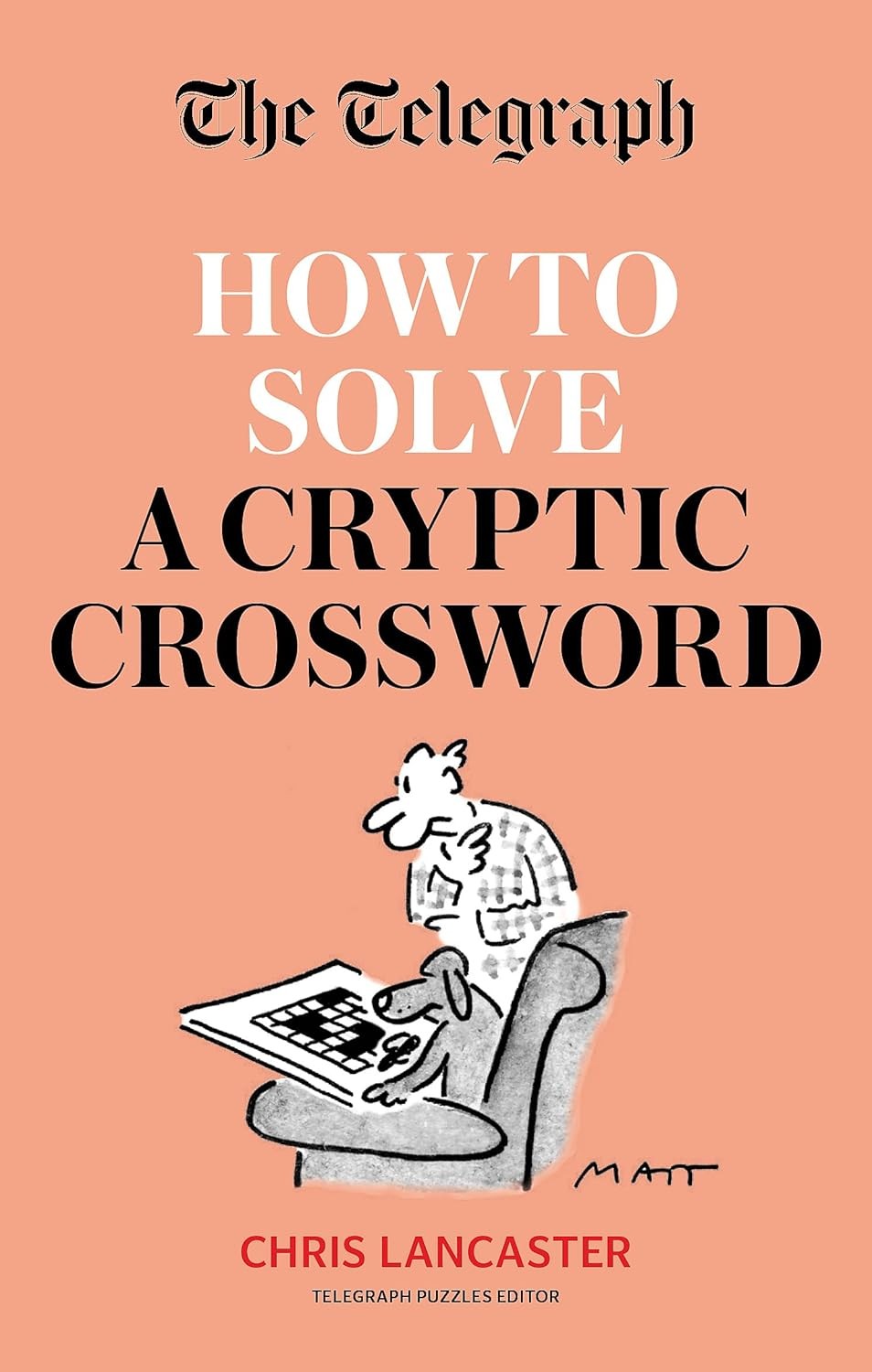 The Telegraph: How To Solve a Cryptic Crossword: Mastering cryptic crosswords m - Image 12