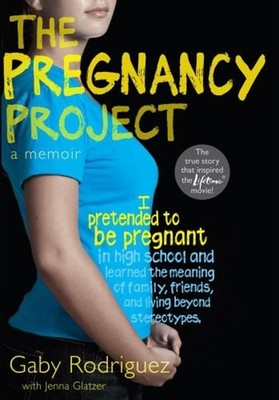 The Pregnancy Project : A Memoir Hardcover Gaby Rodriguez