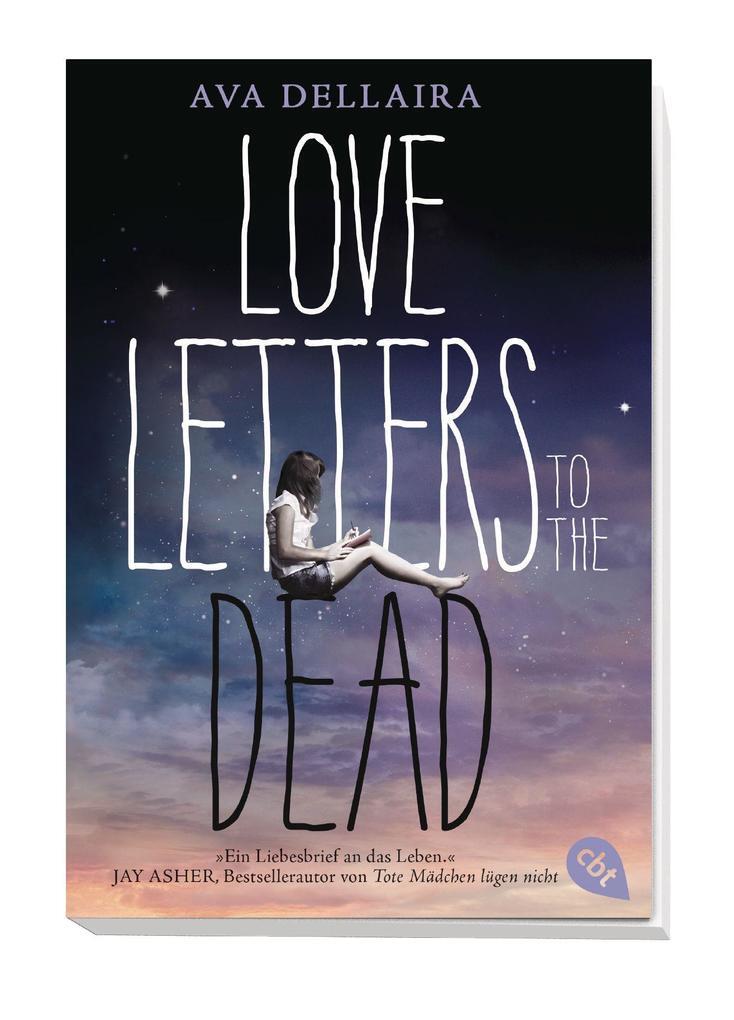 Thumbnail - Love Letters To The Dead | Ava Dellaira | 2017 | Deutsch