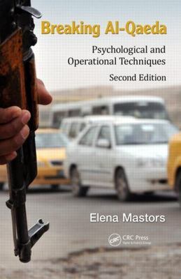 Breaking Al-Qaeda : Psychological and Operational Techniques, Hardcover by Ma...