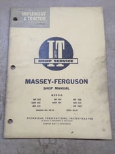 I & T Massey-Ferguson MF,MHF,MH 303, 404,406,444,1001 Tractors Shop Manual
