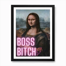 Mona Lisa Boss Bitch Art Print Framed Wall Art Poster Canvas Print Picture
