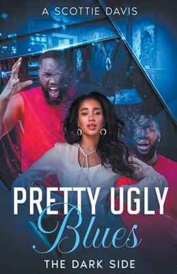 Pretty Ugly Blues The dark side A. Scottie Davis Taschenbuch Englisch 2023