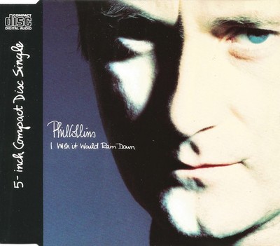 Phil Collins - I Wish It Would Rain Down - Used CD - E14981z