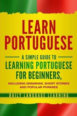 Daily Language Learning Learn Portuguese (Taschenbuch)