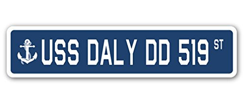 USS DALY DD 519 Street Sign us Navy Ship Veteran Sailor Gift