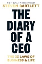 The Diary of a CEO: The 33 Laws of Business and Life by Steven Bartlett