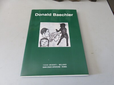 Donald Baechler - 1000 Veranstaltungen - Mailand - Gian Enzo Sperone - Rom