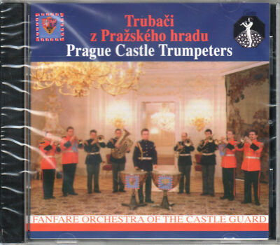 PRAGUE CASTLE TRUMPETERS Fanfare Orchestra of the Castle Guard CD NEW SEALED