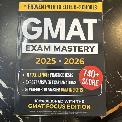 GMAT Exam Mastery: Score Higher and Get Into Top MBA Programs Fast... Paperback