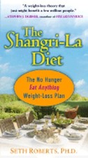 The Shangri-La Diet: The No Hunger Eat Anything Weight-Loss Plan by Seth Roberts