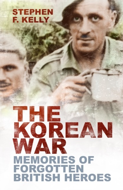 The Korean War by Stephen F. Kelly (Paperback Book)