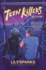 Teen Killers at Large, Hardcover by Sparks, Lily, Like New Used, Free shippin...