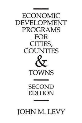 John M. Levy Economic Development Programs for Cities, Counties an (Taschenbuch)