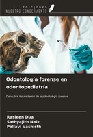 Rasleen Dua (U. A.) | OdontologíA Forense En OdontopediatríA | Taschenbuch