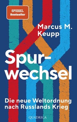 Marcus M. Keupp / Spurwechsel
