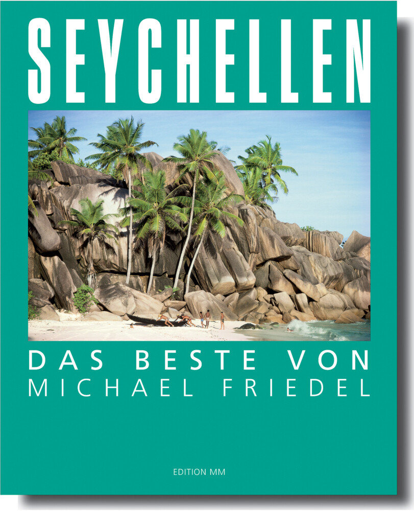 Seychellen - Das Beste Von Michael Friedel | Michael Friedel | Das