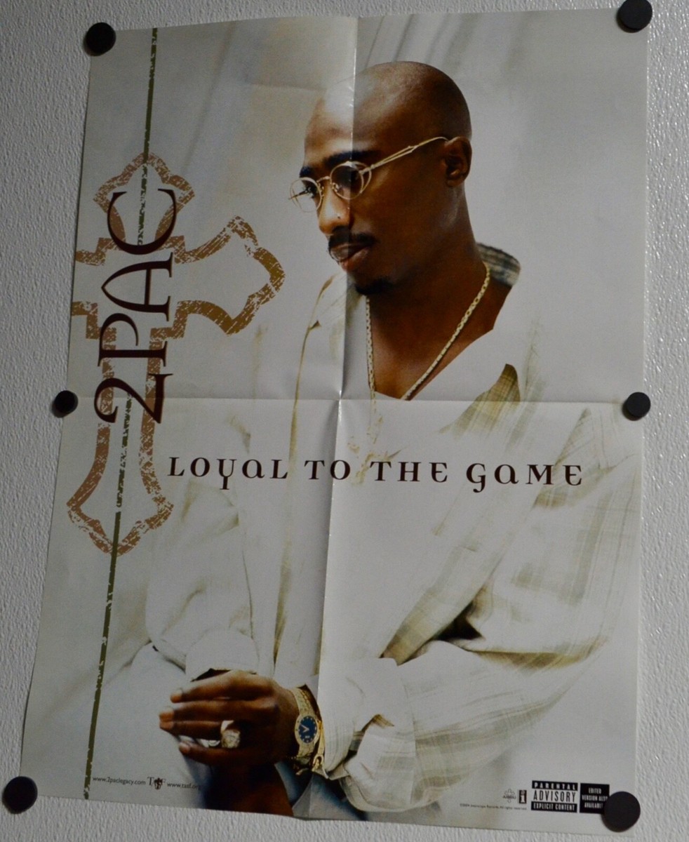 2Pac – Loyal To The Game - Original Promotional Poster 2004 | eBay