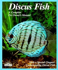 Discus Fish : A Complete Pet Owners Manual Hardcover Thomas Giova
