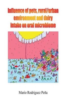Influence of Pets, Rural/Urban Environment and Dairy Intake on Oral Microbiom...