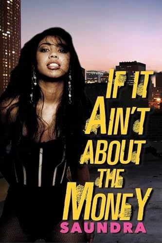 If It Ain't about the Money - Paperback, by Saundra - Very Good