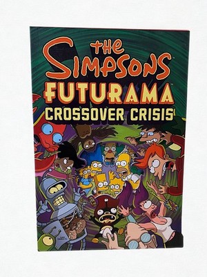 The Simpsons Futurama Crossover Crisis   Comic Collection Graphic Novel MINT