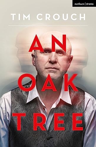 An Oak Tree by Tim Crouch PAPERBACK 9781350437609 - Image 4