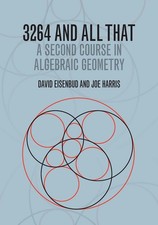 3264 AND ALL THAT: A SECOND COURSE IN ALGEBRAIC GEOMETRY BY David Eisenbud