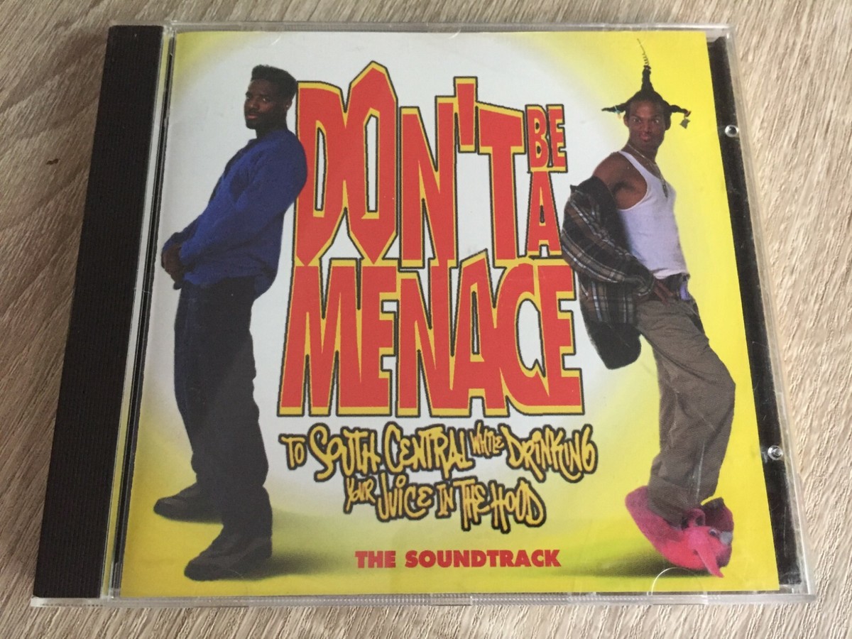 Don't Be a Menace to South Central While Drinking Your Juice in