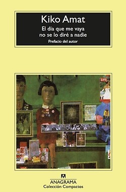 El día que me vaya no se lo diré a nadie. NUEVO. Envío URGENTE. FICCION