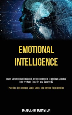 Emotional Intelligence: Learn Communications  by Bradberry Bernstein PAPERBACK