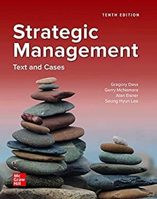 Loose Leaf for Strategic Management: Text and Cases Ringbound