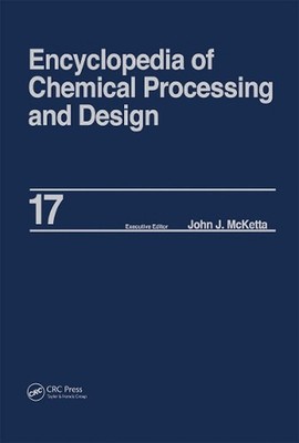 Encyclopedia of Chemical Processing and Design: Volume 17 - Drying: Solids to El
