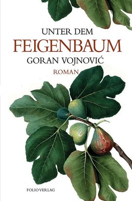 Unter dem Feigenbaum | Goran Vojnovic | Buch | Transfer Bibliothek | 334 S.