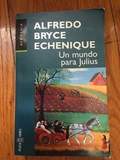 Un Mundo Para Julius / a World f... by Bryce Echenique, Alf Paperback / softback