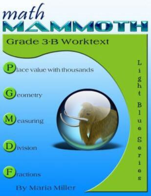 Math Mammoth Grade 3-B Worktext by Miller, Maria
