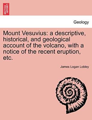Lobley - Vesuv eine beschreibende historische und geologische nach - J555z