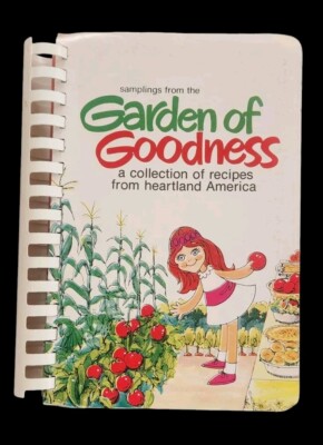 Vintage 1976 Sp Garden of Goodness Cookbook, Recipes Heartland America Shurfine