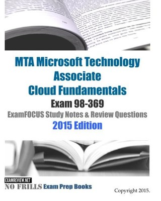 MTA MICROSOFT TECHNOLOGY ASSOCIATE CLOUD FUNDAMENTALS EXAM By Examreview