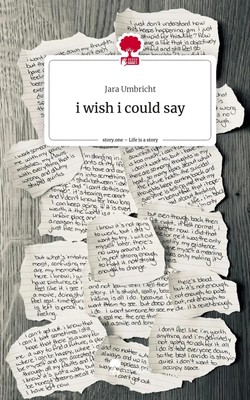i wish i could say. Life is a Story - story.one | Jara Umbricht | Buch | 2024